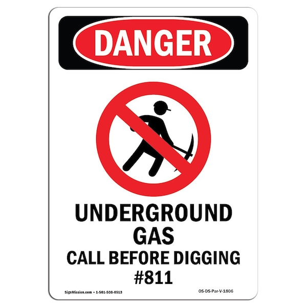 Safety Sign, OSHA Danger, 5" Height, Underground Gas Call, Portrait, 10PK